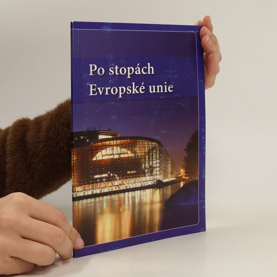 Autorenkollektiv Po stopách Evropské unie