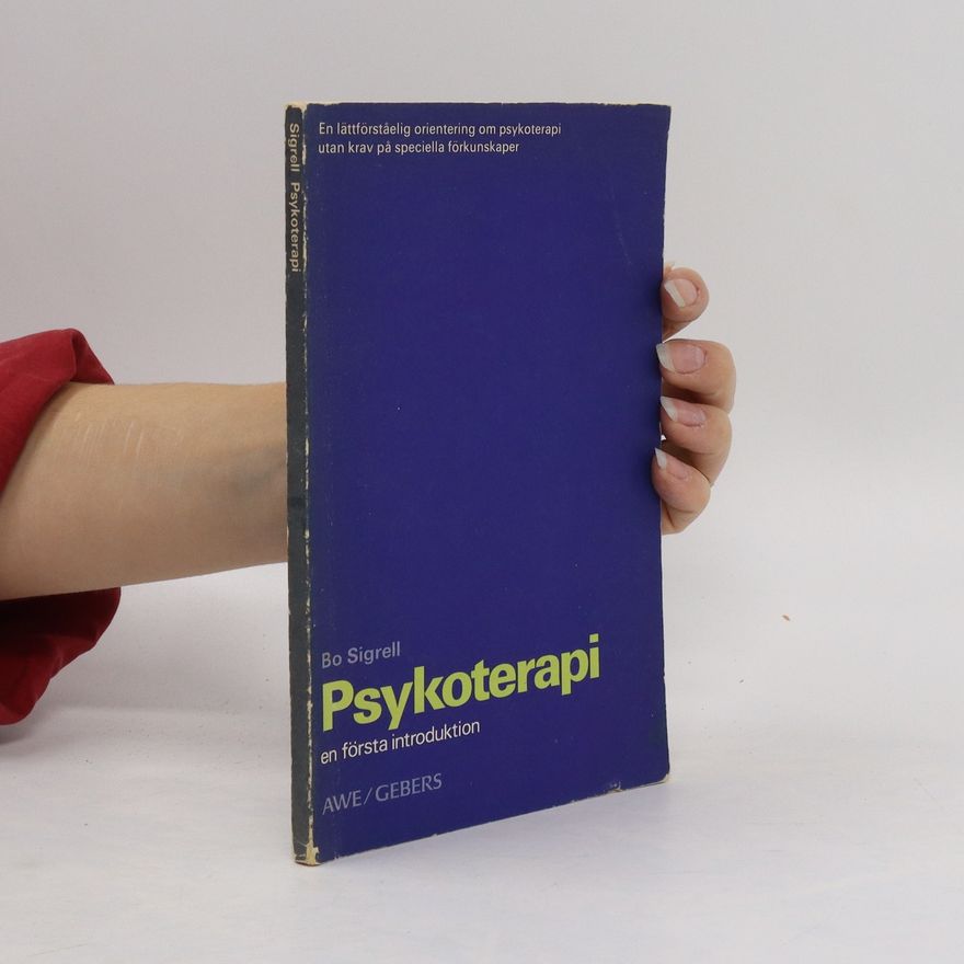 Bo Sigrell Psykoterapi. En första introduktion