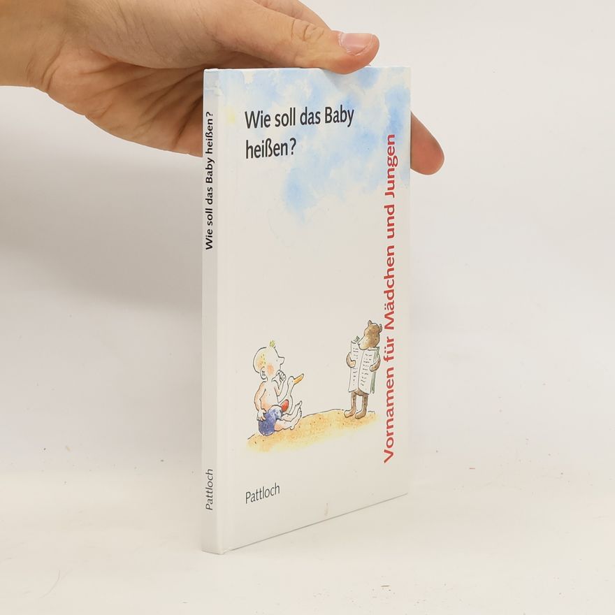 Autorenkollektiv Wie soll das Baby heißen?