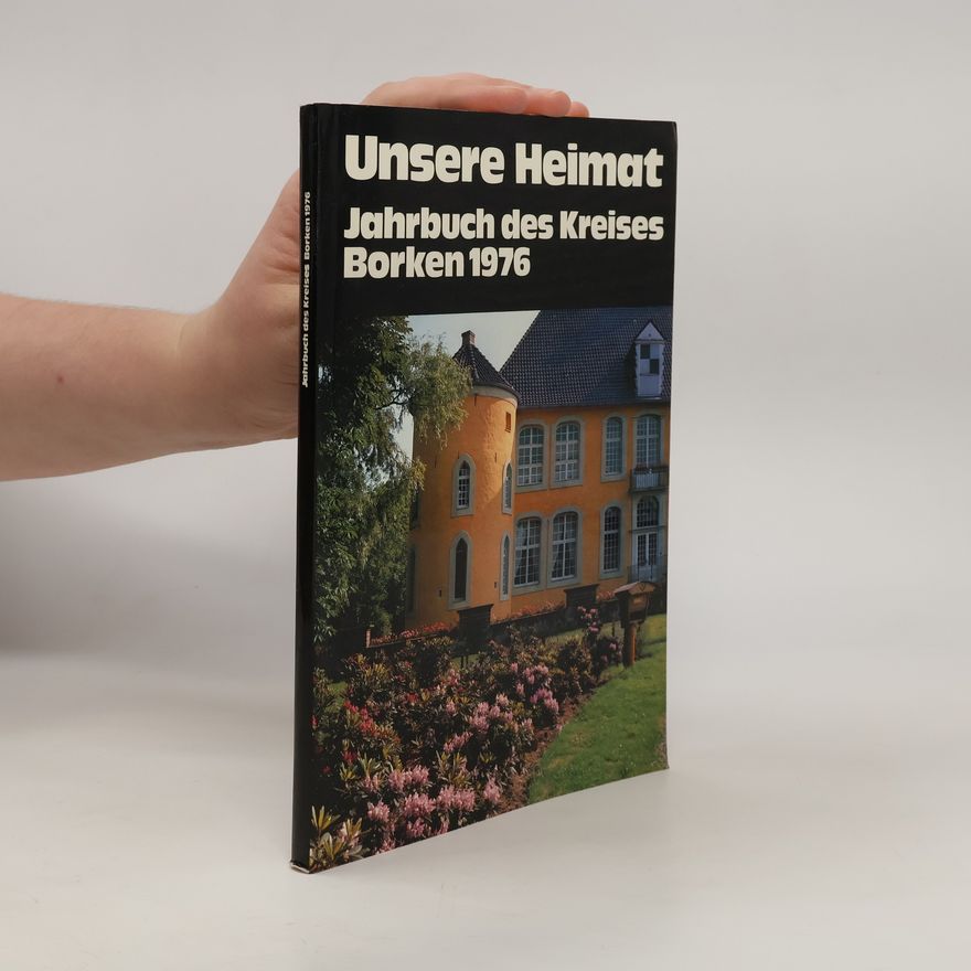 Autorenkollektiv Unsere Heimat. Jahrbuch des Kreises Borken 1976
