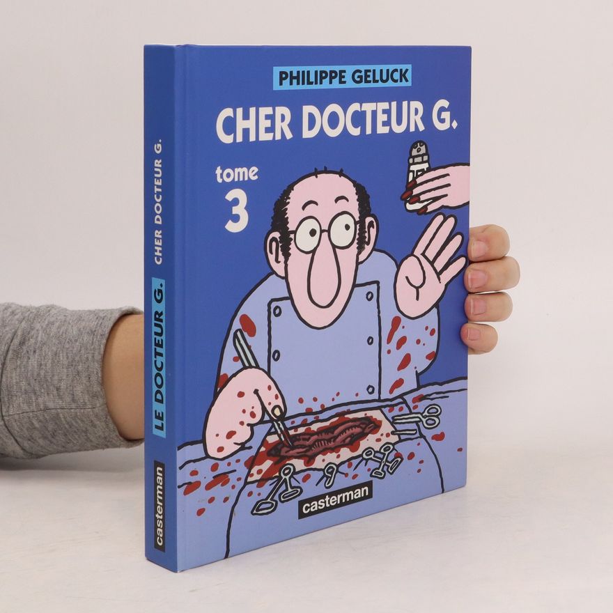 Philippe Geluck Cher Docteur G. 3