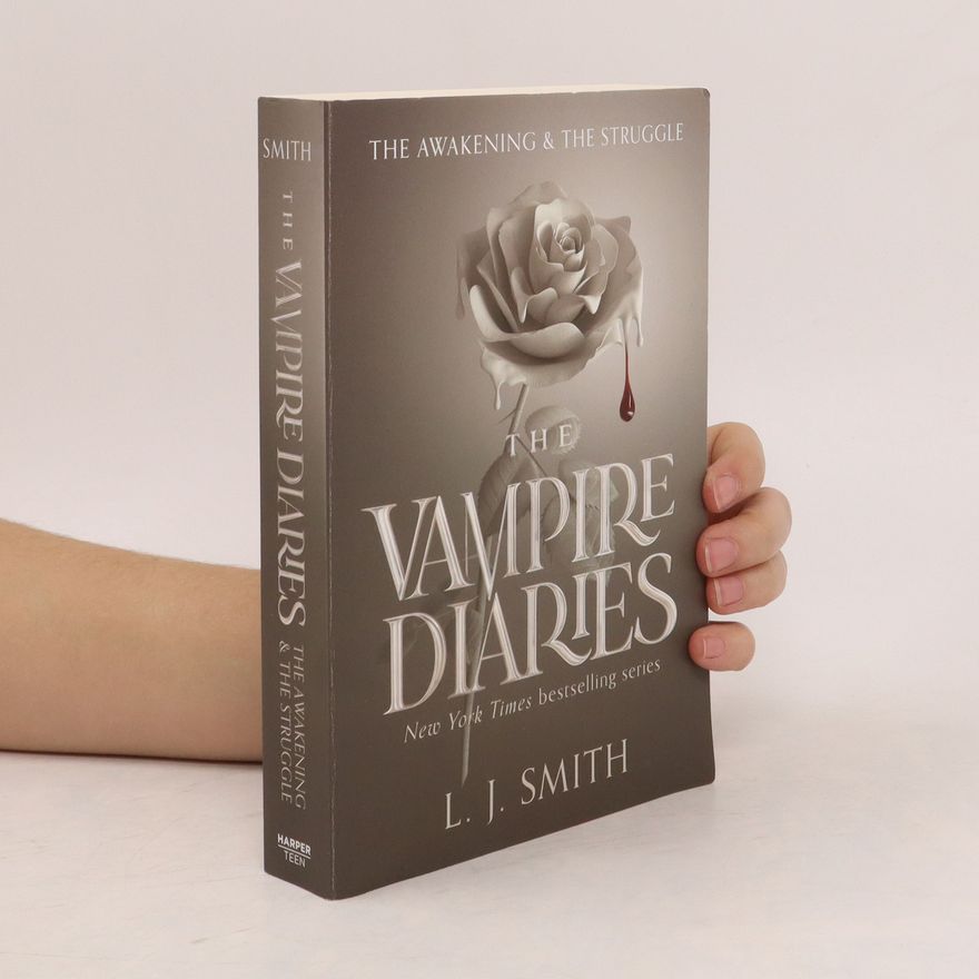 L. J. Smithová  The Vampire Diaries. The Awakening & the Struggle