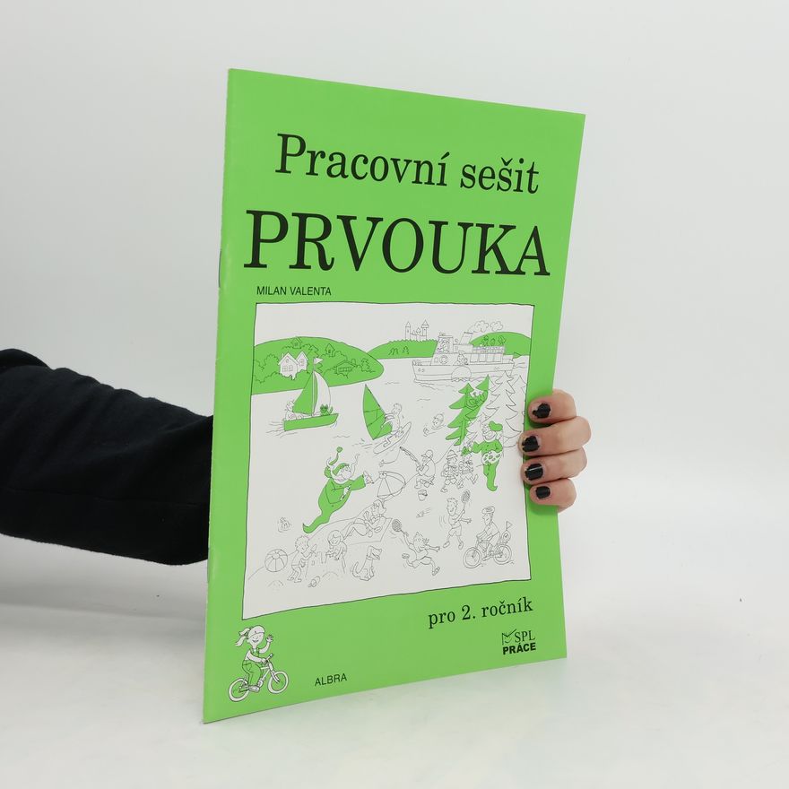 Práce Prvouka pro 2. ročník ZŠ - pracovní sešit