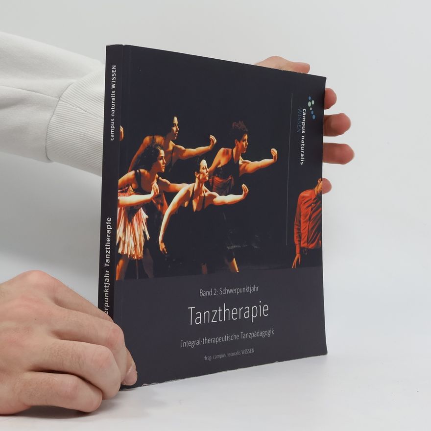 Collectif d'auteurs Tanztherapie. Band 2. Schwerpunktjahr
