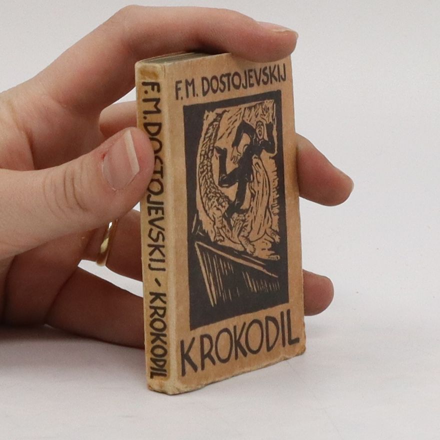 Fjodor Michajlovič Dostojevskij Krokodil
