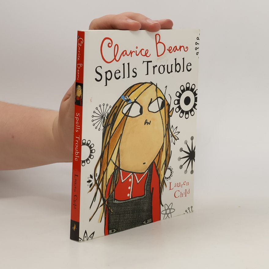 Lauren Child Clarice Bean Spells Trouble