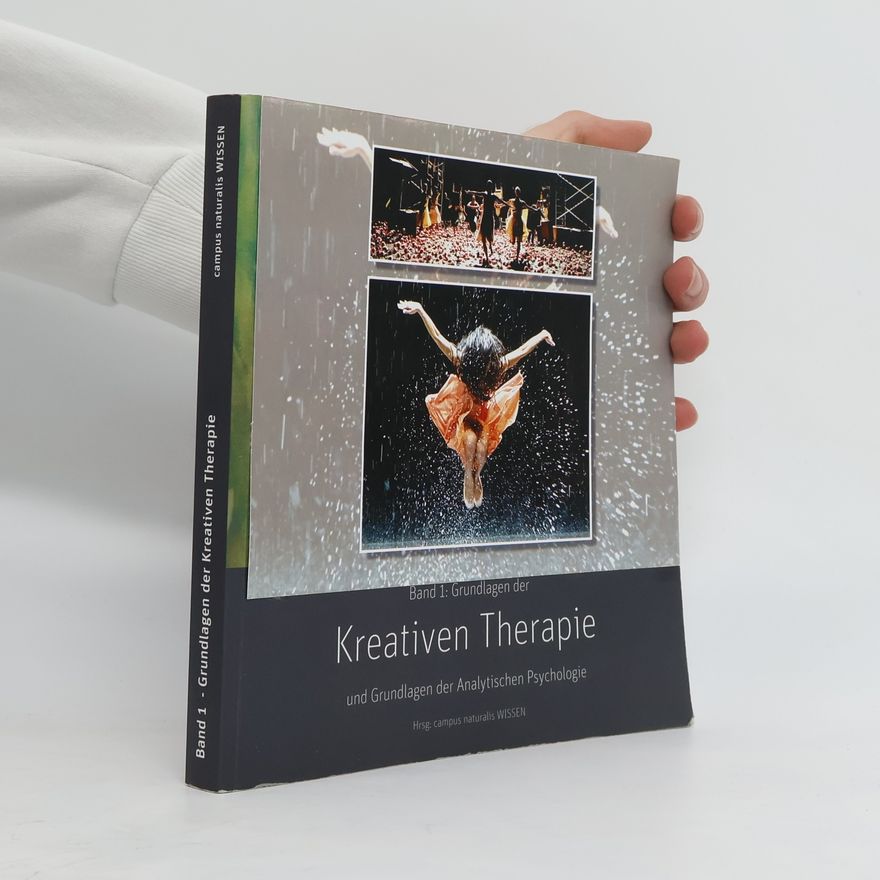 Collectif d'auteurs Band I. Grundlagen der Kreativen Therapie
