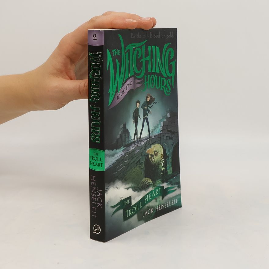 Jack Henseleit The Troll Heart, Volume 2