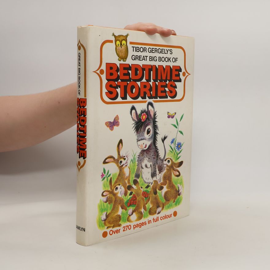 Tibor Gergely Tibor Gergely's Great Big Book of Bedtime Stories