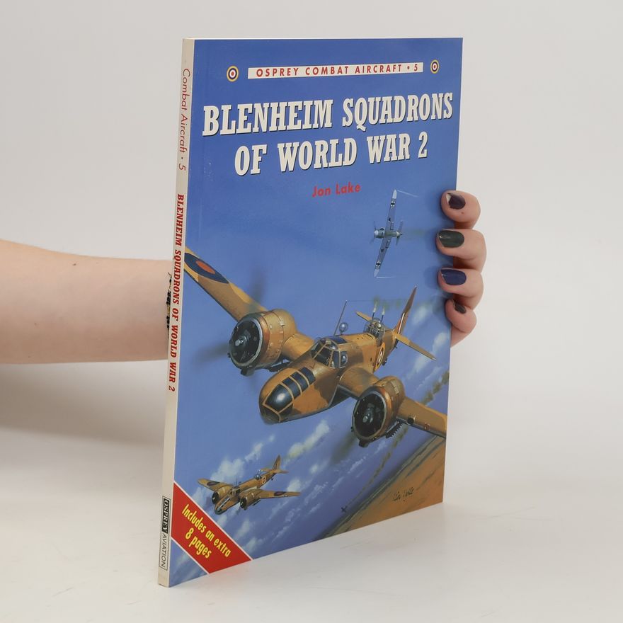 Jon Lake Blenheim Squadrons of World War 2