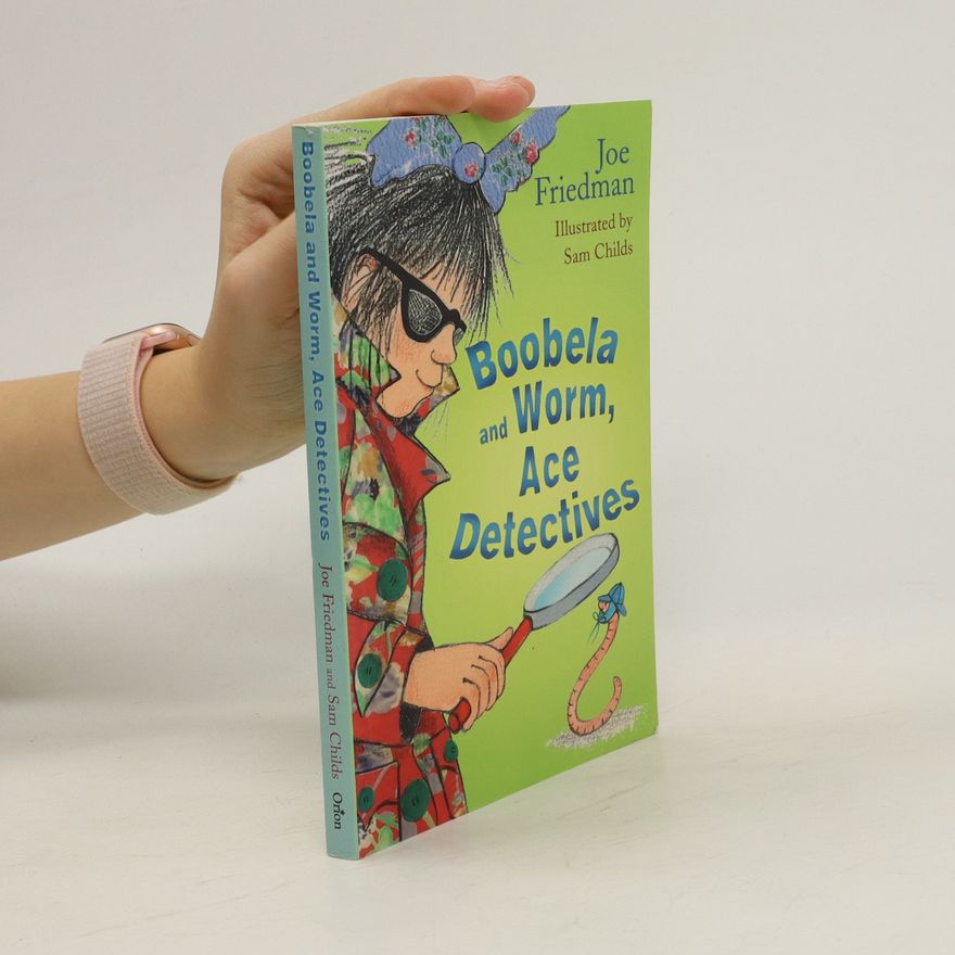 Joe Friedman Boobela and Worm, Ace Detectives