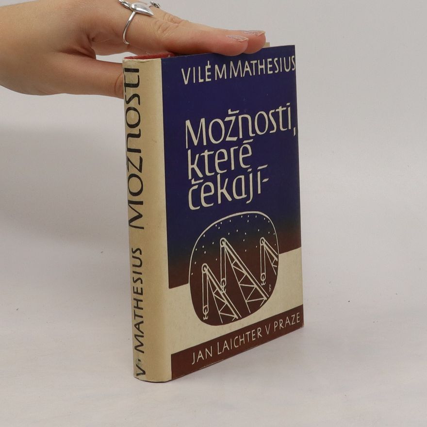 Vilém Mathesius Možnosti, které čekaji