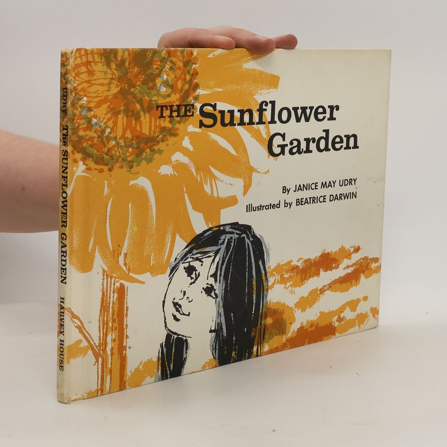 Janice May Udry The Sunflower Garden