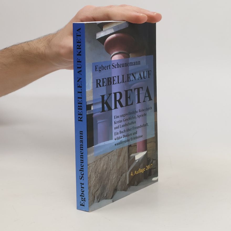 Egbert Scheunemann Rebellen auf Kreta