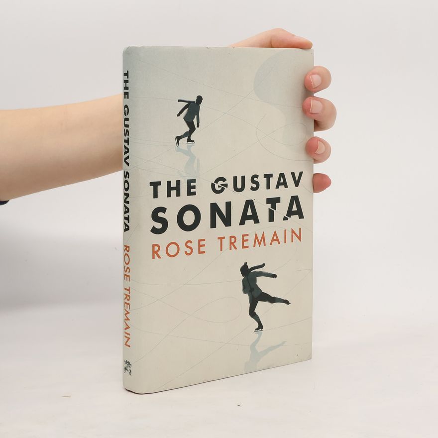 Rose Tremain The Gustav Sonata