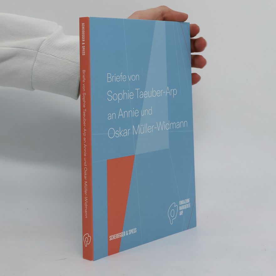 Autorenkollektiv Briefe von Sophie Taeuber-Arp an Annie und Oskar Müller-Widmann