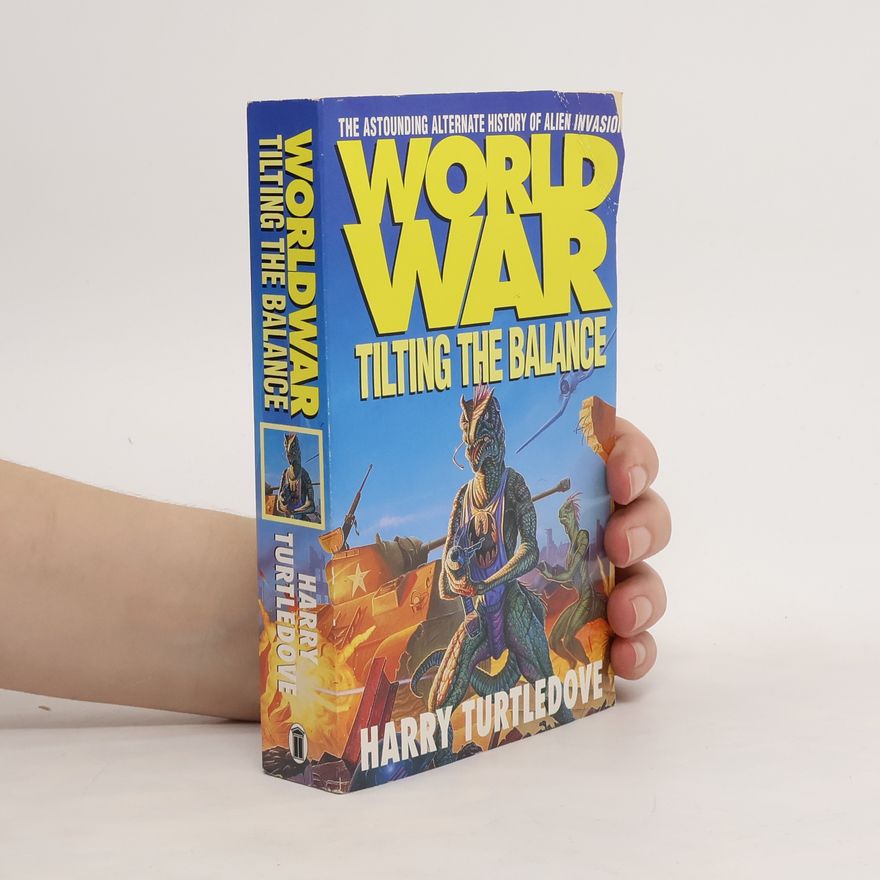 Harry Turtledove Worldwar : Tilting the Balance
