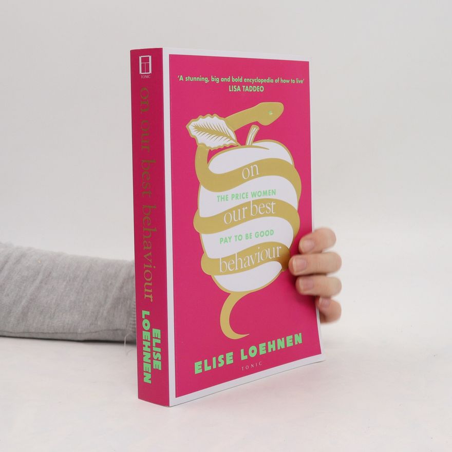Elise Loehnen On Our Best Behaviour