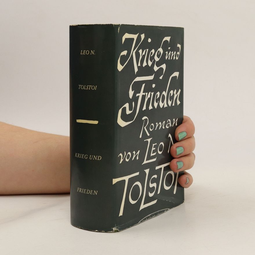 Lew Nikolajewitsch Tolstoi Krieg und Frieden
