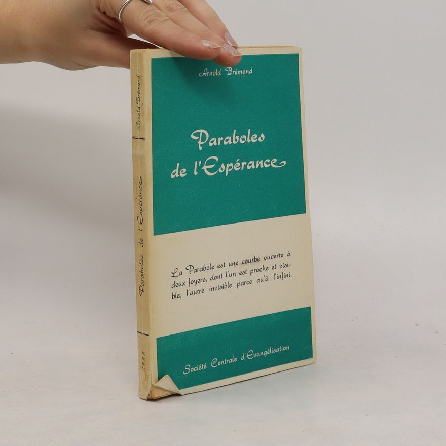 Arnold Brémond Paraboles de l´Espérance