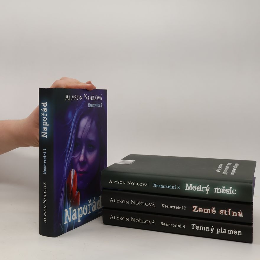 Alyson Noël Nesmrtelní 1 - 4. Napořád. Modrý měsíc. Země stínu. Temný plamen.