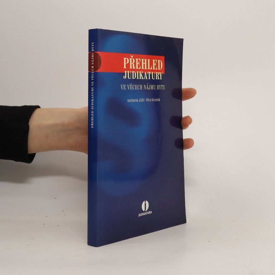 Věra Korecká Přehled judikatury ve věcech nájmu bytu