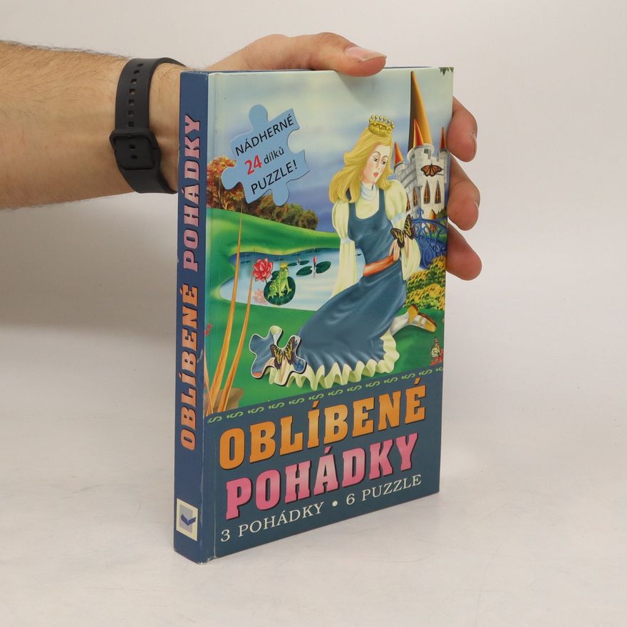 Autorenkollektiv Oblíbené pohádky : 3 pohádky : 6 puzzle