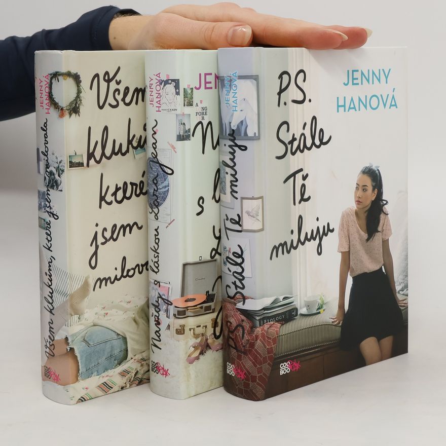 Jenny Han Všem klukům, které jsem milovala. P.S. Stále Tě miluju. Navždy s láskou, Lara Jean (1-3)