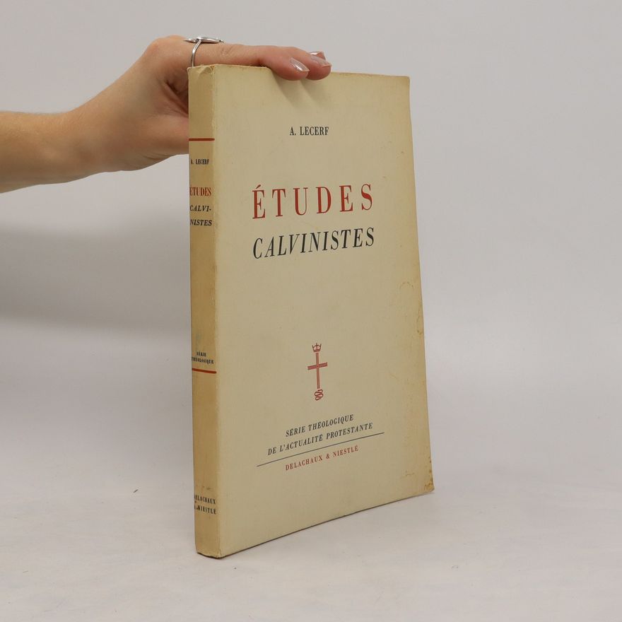 Auguste Lecerf Études calvinistes