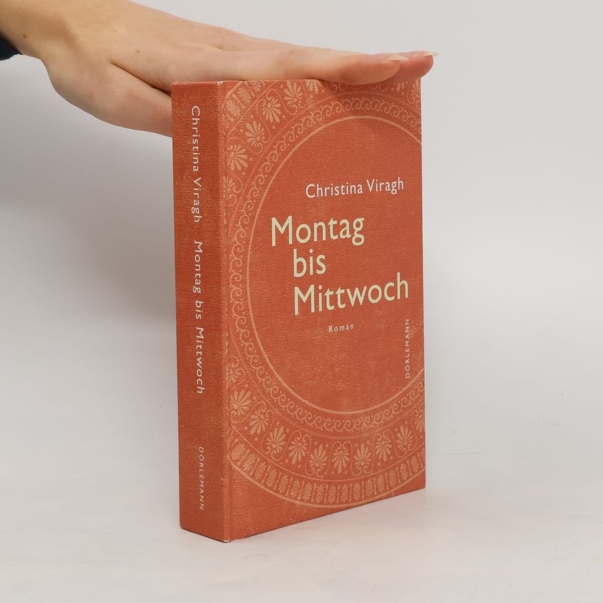 Christina Viragh Montag bis Mittwoch