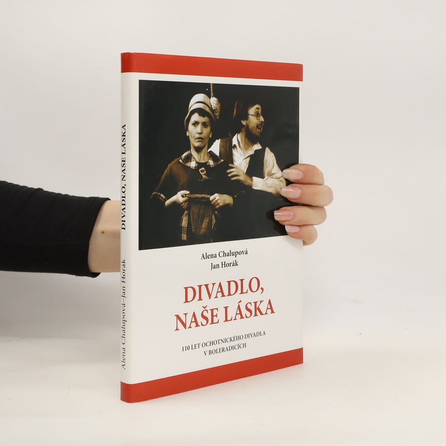 Alena Chalupová Divadlo, naše láska