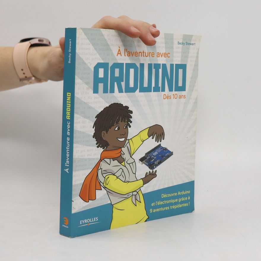 Becky Stewart À l'aventure avec Arduino