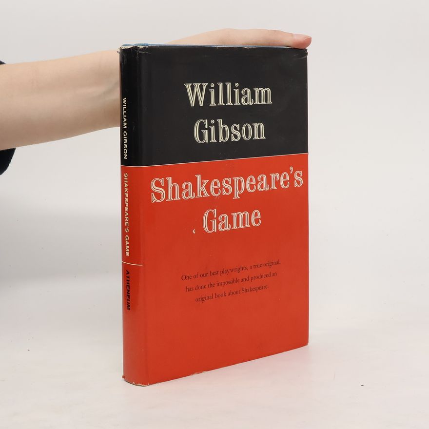 William Gibson Shakespeare's Game