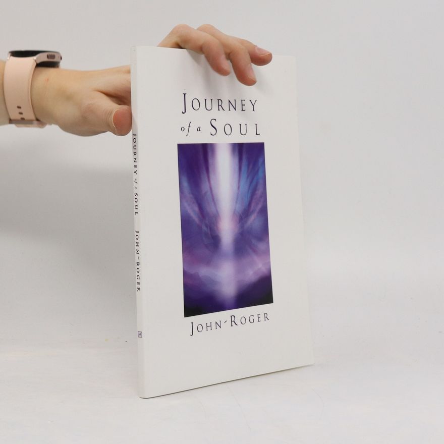 John-Roger Journey of a Soul