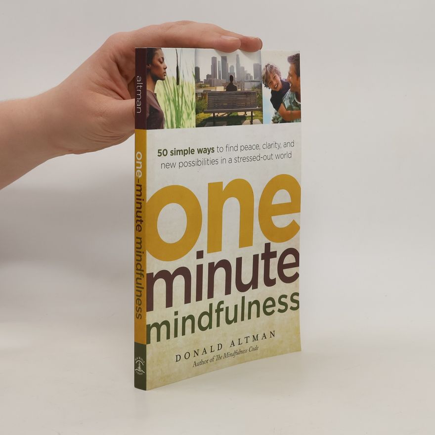 Donald Altman One Minute Mindfulness