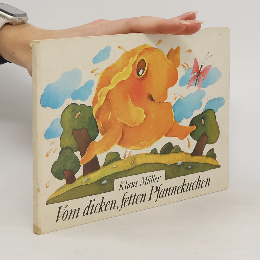 Klaus Müller Vom dicken,fetten Pfannekuchen