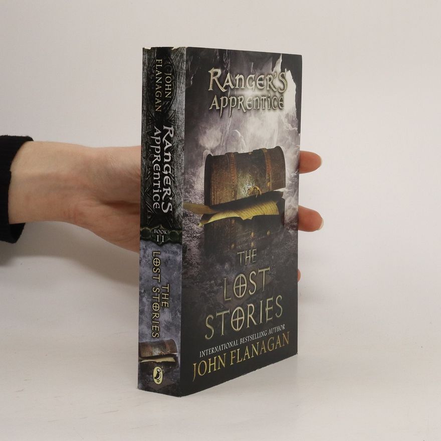 John Flanagan Ranger's Apprentice. The Lost Stories