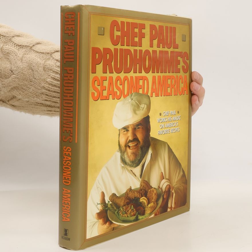 Paul Prudhomme Chef Paul Prudhomme's Seasoned America