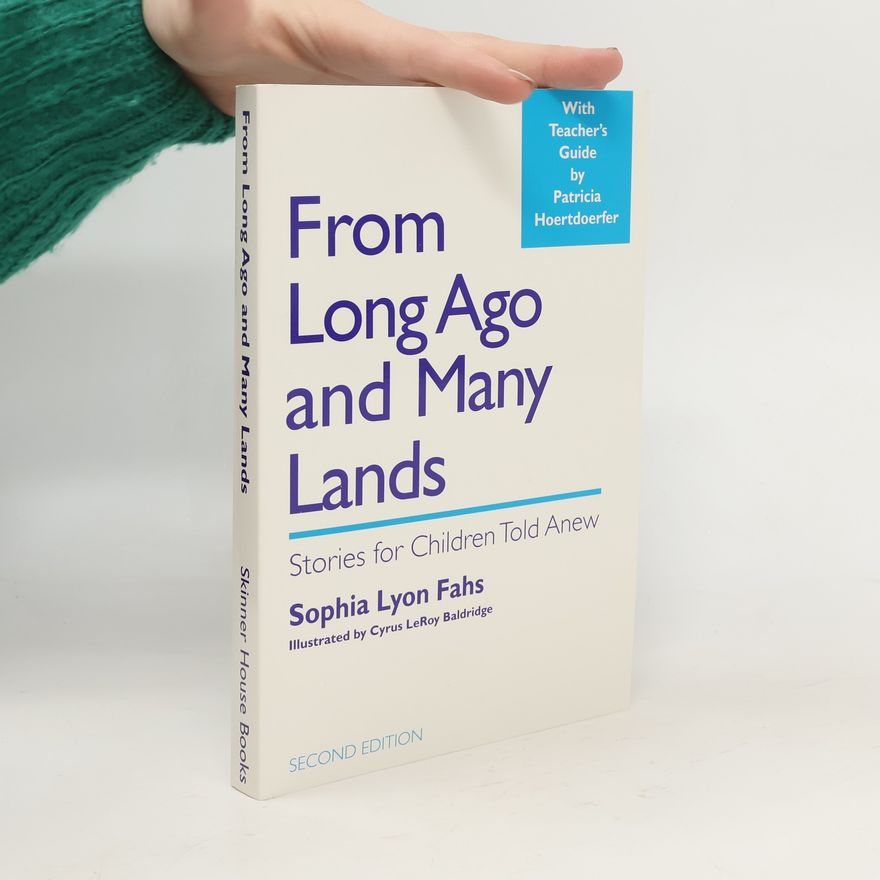 Sophia Blanche Lyon Fahs From Long Ago and Many Lands