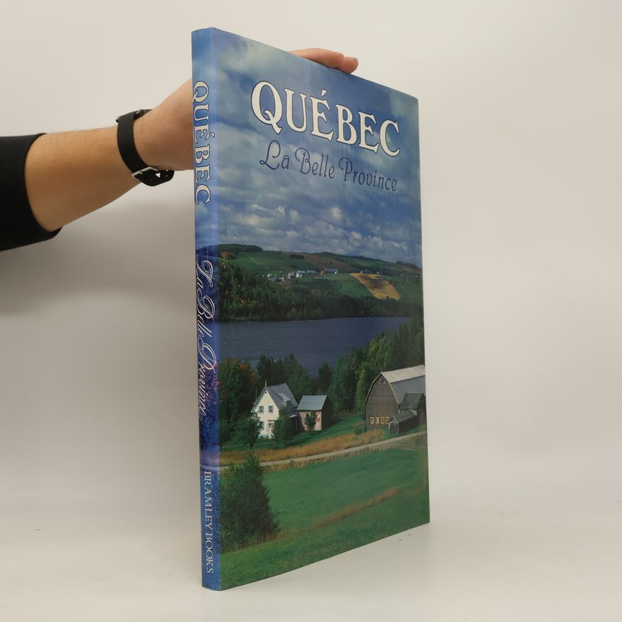 Kolektiv autorů Québec. La Belle Province