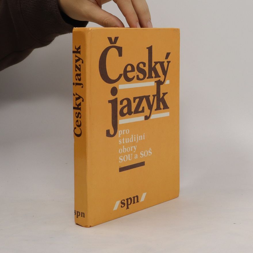 Kolektiv autorů Český jazyk pro studijní obory SOU a SOŠ
