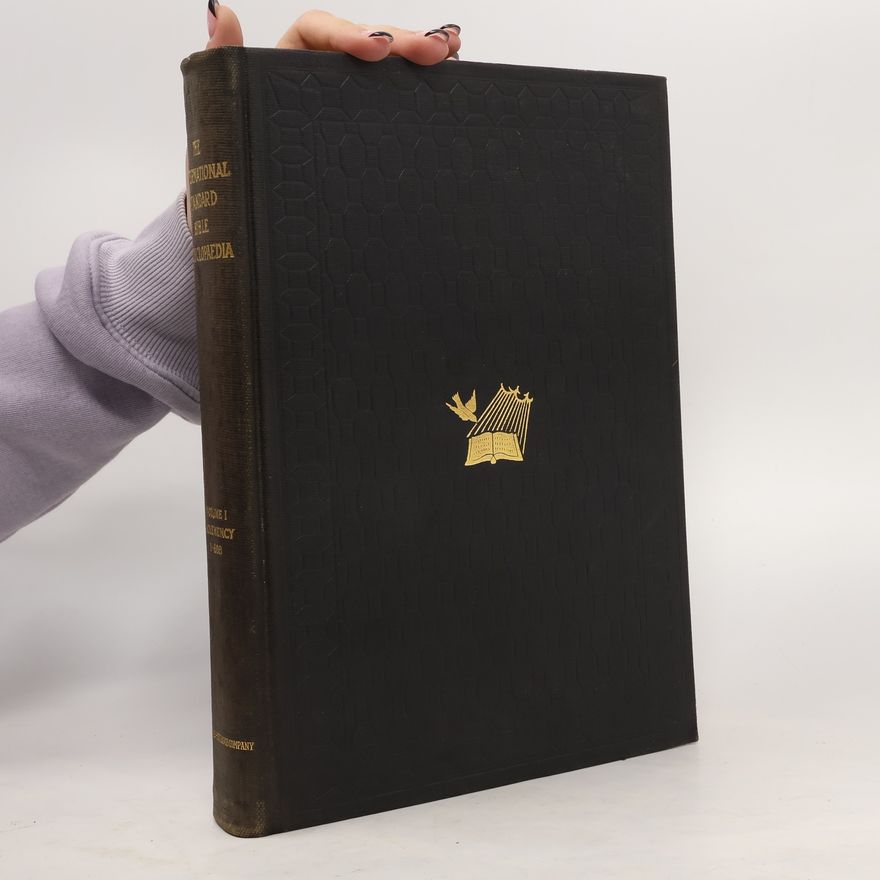 Autorenkollektiv The International Standard Bible Encyclopaedia. Volume I