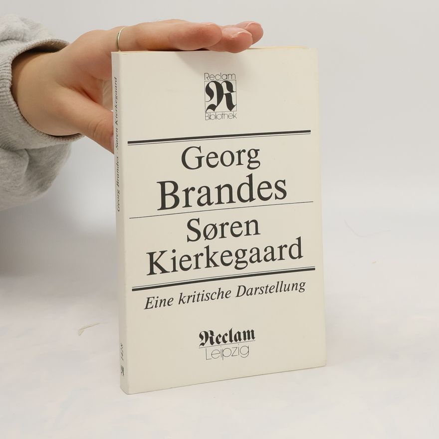 Georg Brandes Søren Kierkegaard