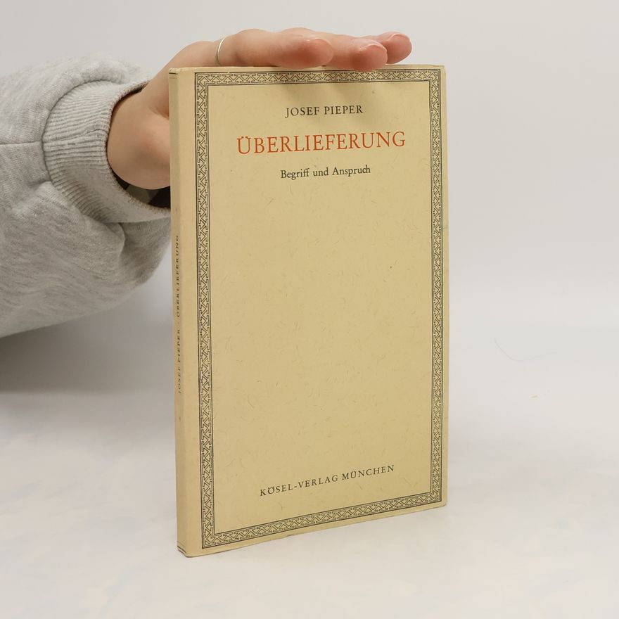 Josef Pieper Überlieferung