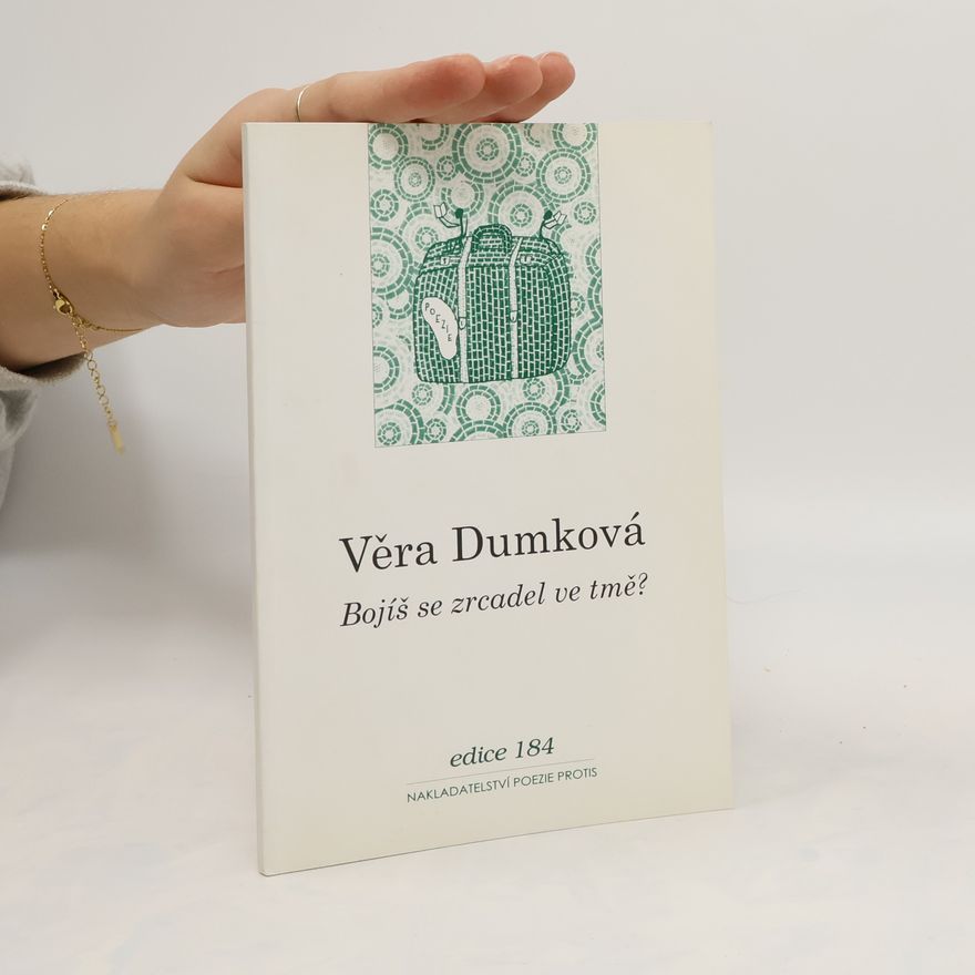 Věra Dumková Bojíš se zrcadel ve tmě?