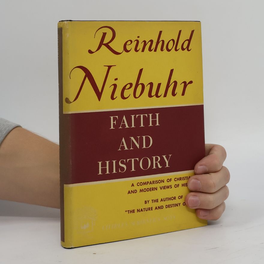 Reinhold Niebuhr Faith and History