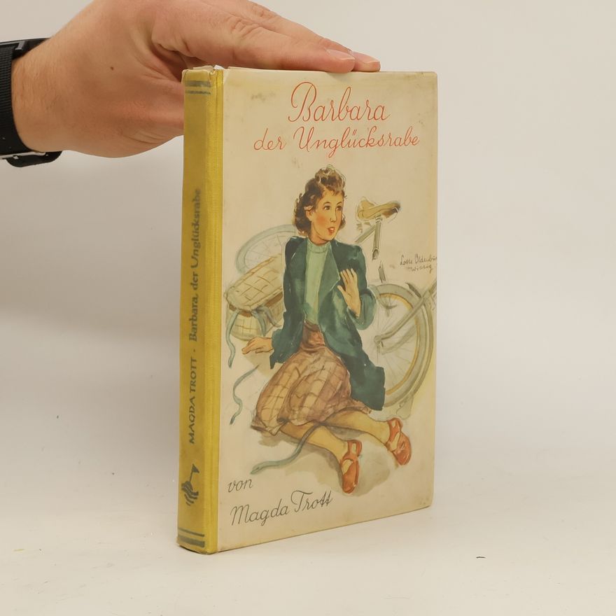 Magda Trott Barbara der Unglücksrabe
