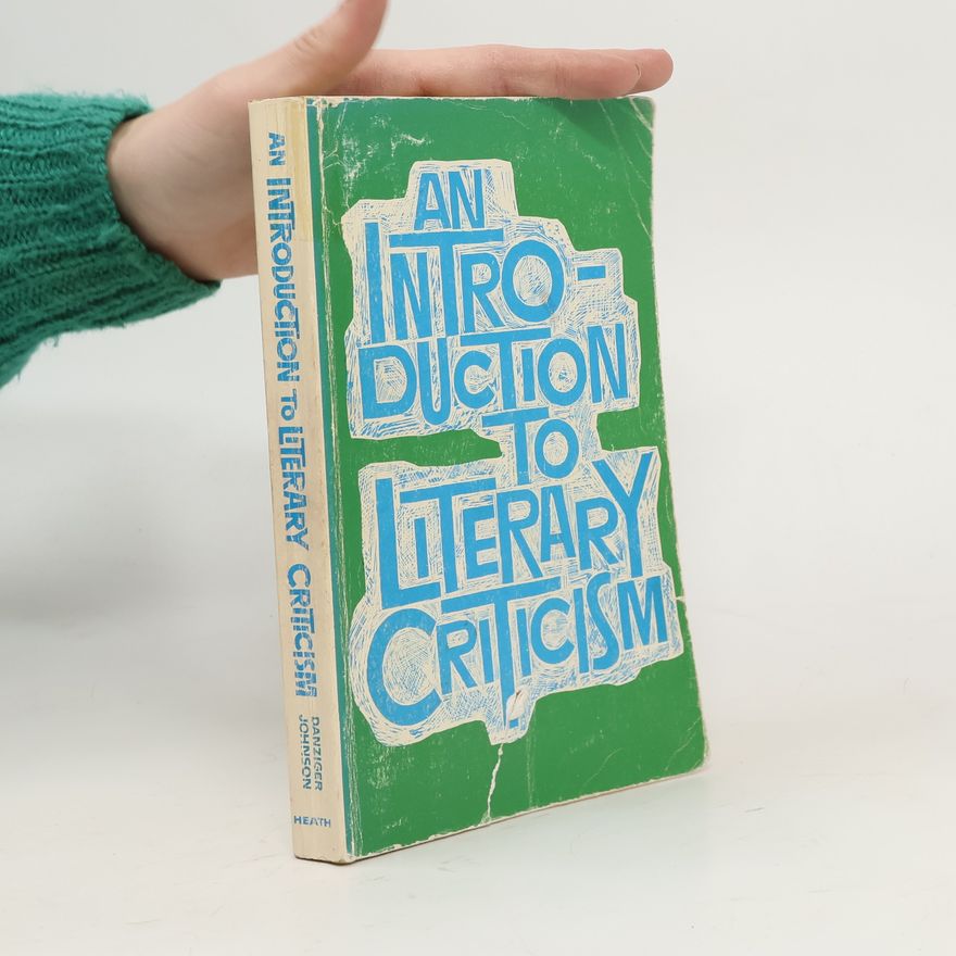 Danziger Johnson An Introduction to Literary Criticism