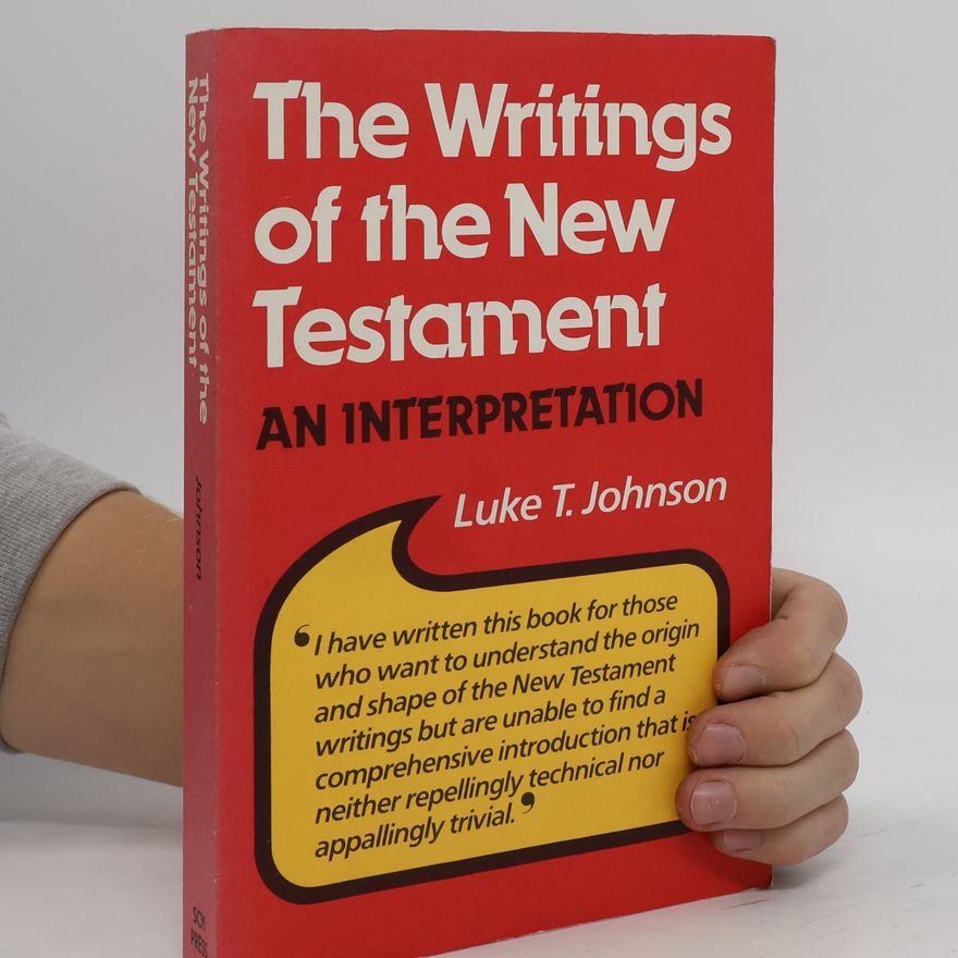 Luke Timothy Johnson The writings of the New Testament