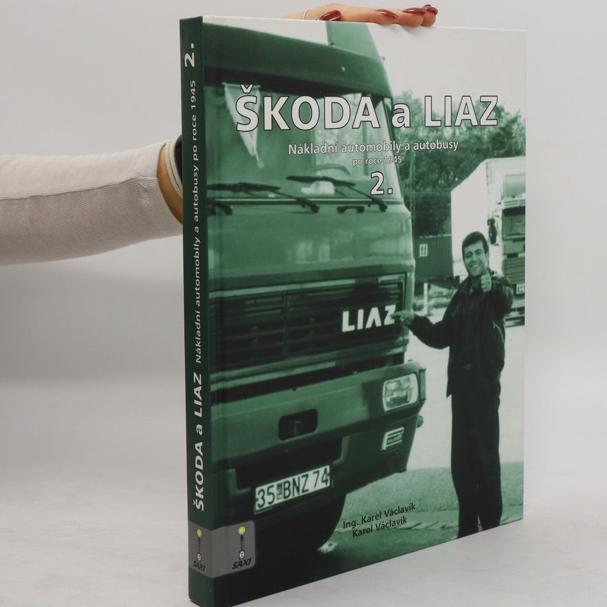 Karel Václavík Škoda a Liaz II. díl